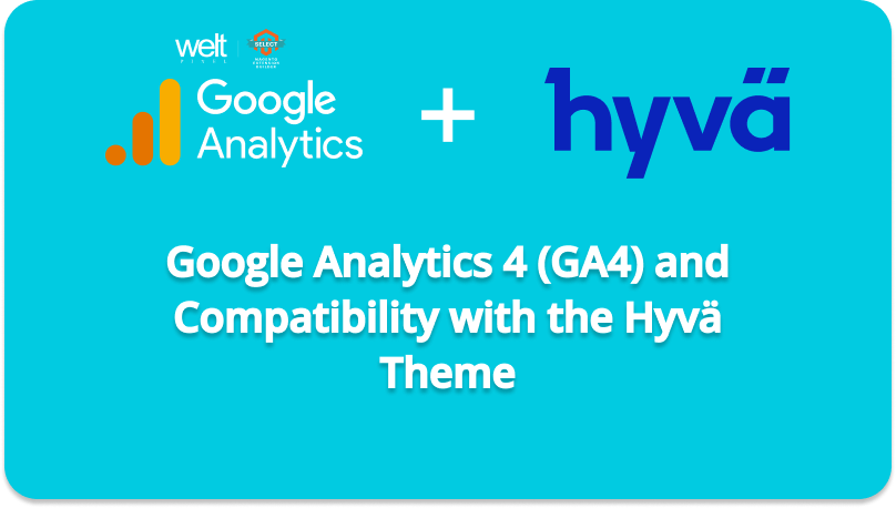 Google Analytics 4 (GA4) - Compatibility with the Hyvä Theme