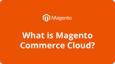 What is Magento Commerce Cloud?