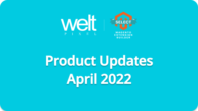 Product Updates and New Releases - April 2022